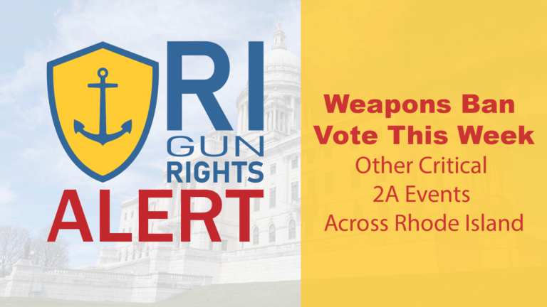 Weapons Ban Alert and 2A Events Happening This Week in Rhode Island